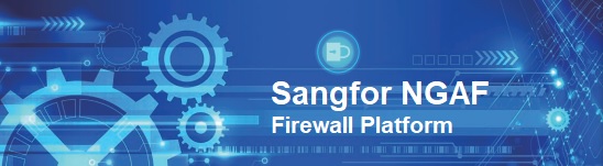 Sangfor NGAF Firewall Platform